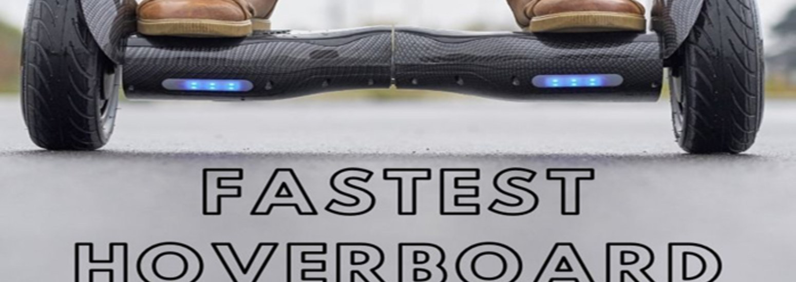 Fastest Hoverboard