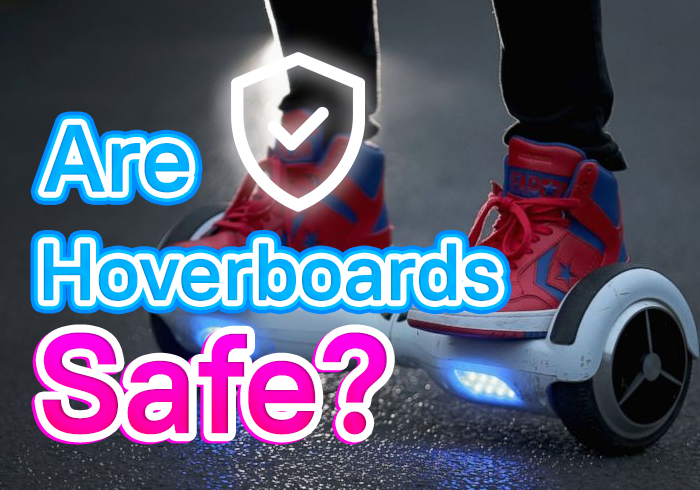 Are Hoverboards Safe